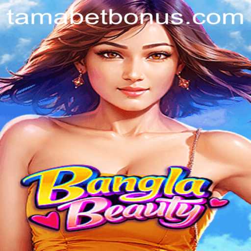 Discover the Intriguing World of BanglaBeauty with TAMABET